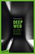 E-Book Deep Web - Die dunkle Seite des Internets