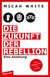E-Book Die Zukunft der Rebellion
