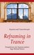 Reframing in Trance