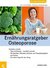 E-Book Ernährungsratgeber Osteoporose