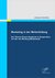 E-Book Marketing in der Weiterbildung: Ein Theorie-Praxis-Vergleich in Kooperation mit der vhs Marburg-Biedenkopf