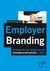 E-Book Employer Branding: Strategie für die Steigerung der Arbeitgeberattraktivität in KMU
