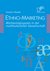 E-Book Ethno-Marketing: Werbezielgruppen in der multikulturellen Gesellschaft