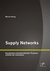 E-Book Supply Networks: Koordination überbetrieblicher Prozesse mithilfe der Simulation