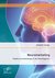 E-Book Neuromarketing: Modelle und Anwendungen in der Marketingpraxis