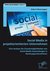E-Book Social Media in projektorientierten Unternehmen: Eine Analyse der Einsatzmöglichkeiten von Social Media Anwendungen in Beratungsunternehmen