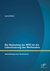 E-Book Die Bedeutung der WTO für die Liberalisierung des Welthandels: Aufarbeitung einer Kontroverse