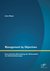 E-Book Management by Objectives: Eine kritische Betrachtung der Wirksamkeit von Zielvereinbarungen