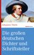 E-Book Die großen deutschen Dichter und Schriftsteller
