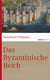 E-Book Das Byzantinische Reich