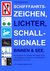 E-Book Schifffahrtszeichen, Lichter, Schallsignale Binnen & See. Ein Bordbuch für Skipper auf Segel-Yacht und Motorboot im Bereich von BinSchStrO, SeeSchStrO und KVR.