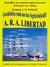 Geschichten rund um das Segelschulschiff A. R. A. LIBERTAD
