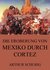 E-Book Die Eroberung von Mexiko durch Cortez