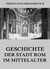 E-Book Geschichte der Stadt Rom im Mittelalter