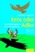 E-Book Ente oder Adler
