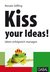 E-Book Kiss your Ideas!