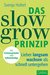 E-Book Das Slow-Grow-Prinzip