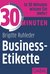 E-Book 30 Minuten Business-Etikette