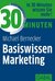 E-Book 30 Minuten Basiswissen Marketing
