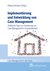 E-Book Implementierung und Entwicklung von Case Management