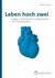 E-Book Leben hoch zwei - Fragen und Antworten zu Organspende und Transplantation