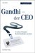 Gandhi - der CEO