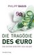 E-Book Die Tragödie des Euro