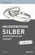 E-Book Insiderwissen: Silber - simplified
