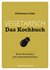 E-Book Vegetarisch - Das Kochbuch