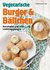 E-Book Vegetarische Burger und Bällchen