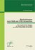 E-Book Rückstellungen nach HGB und IFRS bilanzieren: Eine vergleichende Analyse der Auswirkungen des BilMoG auf Ansatz, Bewertung und Ausweis