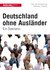 E-Book Deutschland ohne Ausländer