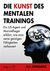 E-Book Die Kunst des mentalen Trainings