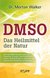 E-Book DMSO - Das Heilmittel der Natur