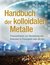 E-Book Handbuch der kolloidalen Metalle
