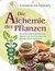 E-Book Die Alchemie der Pflanzen