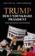 E-Book Trump: Der undenkbare Präsident