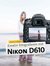 E-Book Kreativ fotografieren mit Nikon D610