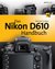 Das Nikon D610 Handbuch