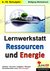 E-Book Lernwerkstatt Ressourcen &amp; Energie