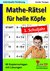 E-Book Mathe-Rätsel für helle Köpfe / 1. Schuljahr