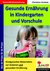 E-Book Gesunde Ernährung in Kindergarten und Vorschule
