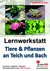 E-Book Lernwerkstatt Tiere &amp; Pflanzen an Teich und Bach