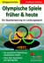 E-Book Olympische Spiele früher &amp; heute