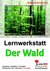 E-Book Lernwerkstatt Der Wald