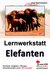 E-Book Lernwerkstatt Elefanten