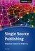 E-Book Single Source Publishing