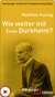 E-Book Wie weiter mit Émile Durkheim?
