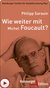 E-Book Wie weiter mit Michel Foucault?