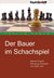 E-Book Der Bauer im Schachspiel. Bajonett-Angriff, Einengung, Endspiele und vieles mehr